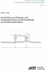 Buchcover Zum Einfluss von Fahrzeug- und Straßenparametern auf die Ausbildung von Straßenunebenheiten