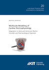 Buchcover Multiscale Modeling of Cardiac Electrophysiology: Adaptation to Atrial and Ventricular Rhythm Disorders and Pharmacologi