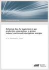 Buchcover Reference data for evaluation of gas production cross-sections in proton induced reactions at intermediate energies (KIT