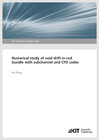 Buchcover Numerical study of void drift in rod bundle with subchannel and CFD codes (KIT Scientific Reports ; 7669)