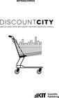 Buchcover DiscountCity - über die Geschichte und Zukunft der Stadt des Einzelhandels