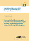 Buchcover Automatische Abstimmung der Sekundärseite eines dreiphasigen Systems zur berührungslosen induktiven Energieübertragung