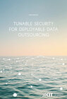 Buchcover Tunable Security for Deployable Data Outsourcing