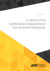 Buchcover IT-gestütztes Compliance Management für Geschäftsprozesse