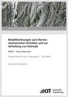 Buchcover Modellrechnungen zum thermomechanischen Verhalten und zur Verheilung von Steinsalz: BMWi - Verbundprojekt Ergebnisberich