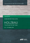Buchcover Karlsruher Tage 2016 - Holzbau : Forschung für die Praxis, Karlsruhe, 06. Oktober - 07. Oktober 2016