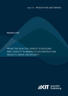 Buchcover Proactive-reactive, robust scheduling and capacity planning of deconstruction projects under uncertainty