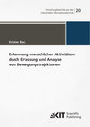 Buchcover Erkennung menschlicher Aktivitäten durch Erfassung und Analyse von Bewegungstrajektorien