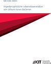 Buchcover Impedanzgestützte Lebensdaueranalyse von Lithium-Ionen Batterien
