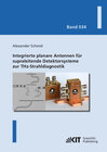 Buchcover Integrierte planare Antennen für supraleitende Detektorsysteme zur THz-Strahldiagnostik