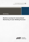 Buchcover Machine Learning for Camera-Based Monitoring of Laser Welding Processes