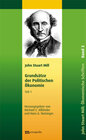 Buchcover John Stuart Mill: Schriften zur Politischen Ökonomie in fünf Bänden / Grundsätze der politischen Ökonomie