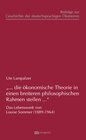 Buchcover "... die ökonomische Theorie in einen breiteren philosophischen Rahmen stellen..."