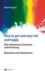 Buchcover How to get and stay rich and happy