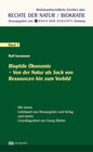 Buchcover Biophile Ökonomie - Von der Natur als Sack von Ressourcen hin zum Vorbild