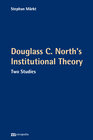 Buchcover Douglass C. North's Institutional Theory