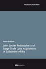 Buchcover John Lockes Philosophie und Large-Scale Land Acquisitions in Subsahara-Afrika