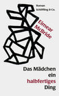 Buchcover Das Mädchen ein halbfertiges Ding