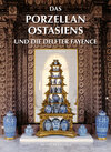 Buchcover Das Porzellan Ostasiens und die Delfter Fayence