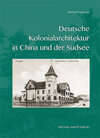 Buchcover Deutsche Kolonialarchitektur in China und der Südsee