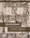 Buchcover Künstlerhäuser im Mittelalter und der Frühen Neuzeit. Artists’ Homes in the Middle Ages and the Early Modern Era