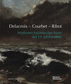 Buchcover Delacroix – Courbet – Ribot