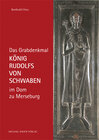 Buchcover Das Grabdenkmal König Rudolfs von Schwaben im Dom zu Merseburg
