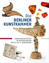 Buchcover Die Berliner Kunstkammer