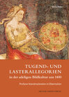 Buchcover Tugend- und Lasterallegorien in der adeligen Bildkultur um 1400