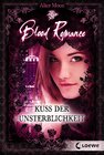 Buchcover Blood Romance 1 - Kuss der Unsterblichkeit