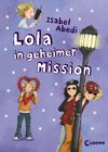 Buchcover Lola in geheimer Mission