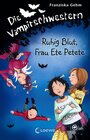 Buchcover Die Vampirschwestern 12 - Ruhig Blut, Frau Ete Petete