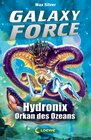 Buchcover Galaxy Force 4 - Hydronix, Orkan des Ozeans