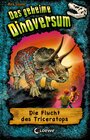 Buchcover Das geheime Dinoversum 2 - Die Flucht des Triceratops
