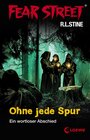 Buchcover Fear Street 4 - Ohne jede Spur