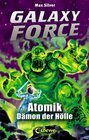 Buchcover Galaxy Force 5 - Atomik, Dämon der Hölle