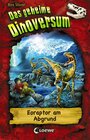 Buchcover Das geheime Dinoversum 18 - Eoraptor am Abgrund