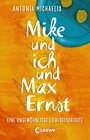 Buchcover Mike und ich und Max Ernst