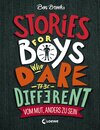 Buchcover Stories for Boys who dare to be different - Vom Mut, anders zu sein
