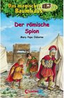 Buchcover Der römische Spion / Das magische Baumhaus Bd.56