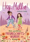 Buchcover Mein perfektes Freundschaftswunder / Hey, Milla! Bd.2