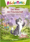 Buchcover Bildermaus - Der Wald der Freundschaft / Bildermaus