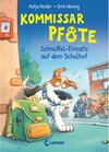 Buchcover Schnüffel-Einsatz auf dem Schulhof / Kommissar Pfote Bd.3