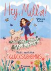Buchcover Mein geniales Glücksgeheimnis / Hey, Milla! Bd.3