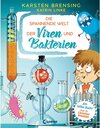 Buchcover Die spannende Welt der Viren und Bakterien - Karsten Brensing, Katrin Linke (ePub)