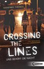 Buchcover Crossing the Lines - Uns gehört die Nacht - Manfred Theisen (ePub)