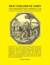 Buchcover Der verlorene Sohn von Hieronymus Bosch 1510 - gedeutet nach der verborgenen Geometrie