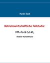 Buchcover Betriebswirtschaftliche Fallstudie: Fiffi-Fix & Cut AG