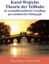 Buchcover Karol Wojtylas Theorie der Teilhabe als sozialphilosophische Grundlage personalistischer Pädagogik