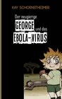Buchcover Der neugierige GEORGE und das EBOLA-VIRUS